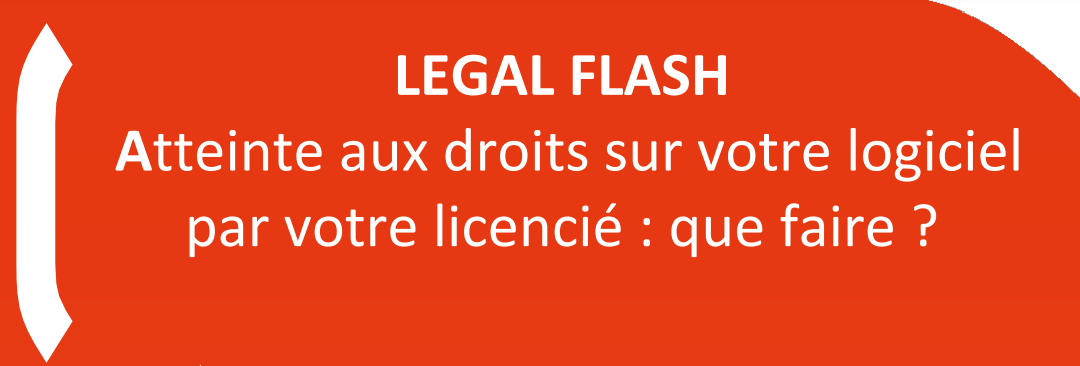 atteinte-aux-droits-logiciel-par-licencie